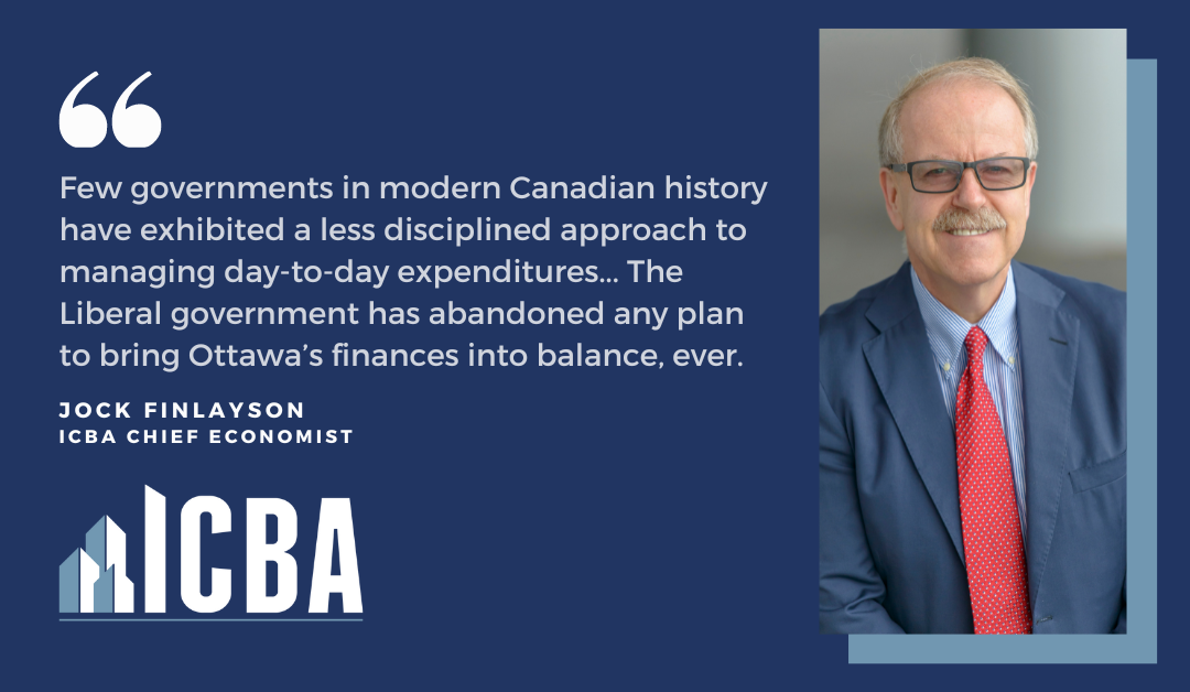ICBA ECONOMICS: Trudeau Government Creating Difficult Fiscal Legacy